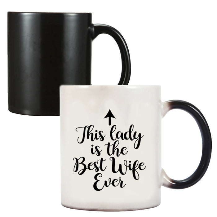 This Lady Is the Best Wife Ever Coffee Mug 11oz Wedding Anniversary Color Changing Ceramic Milk Gift Cup