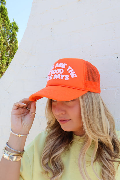 “These Are the Good Ole Days” Trucker Hat - Orange