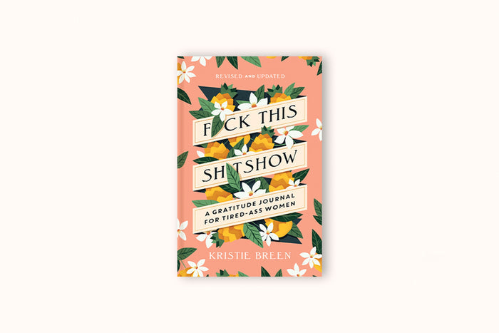 FUCK THIS SHITSHOW BY KRISTIE BREEN