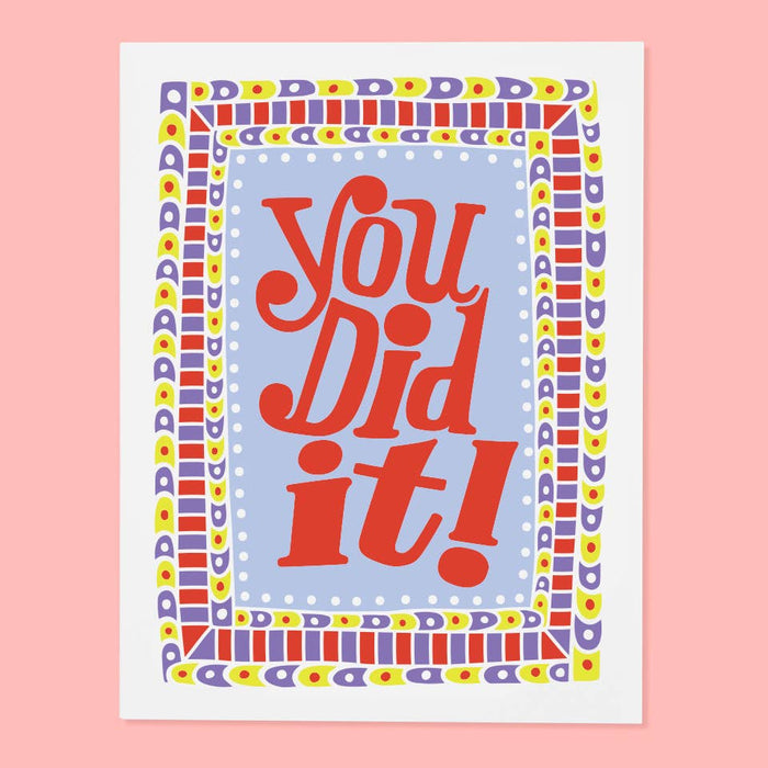 You Did It Greeting Card