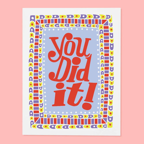 You Did It Greeting Card